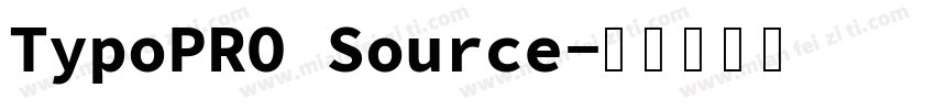 TypoPRO Source字体转换